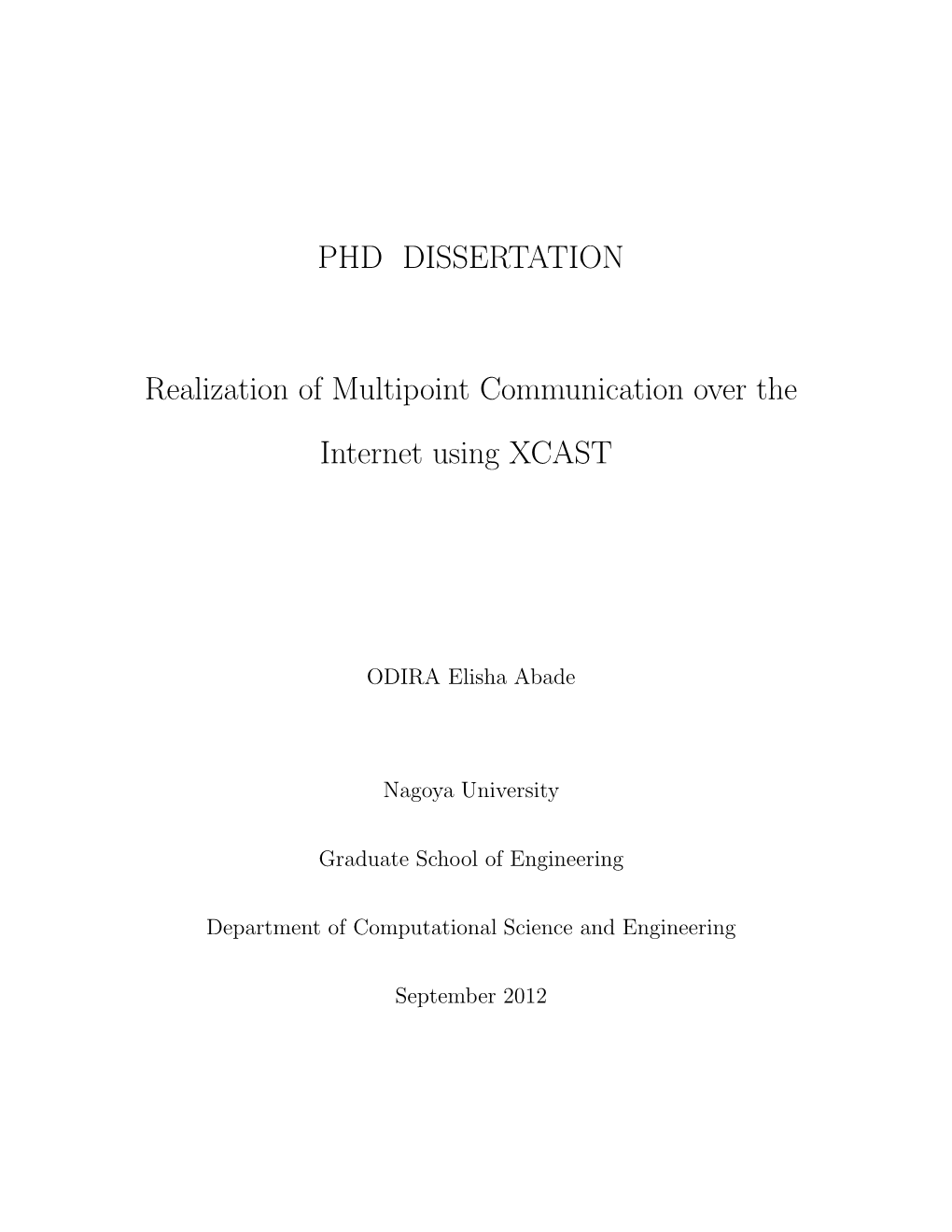 PHD DISSERTATION Realization of Multipoint Communication Over