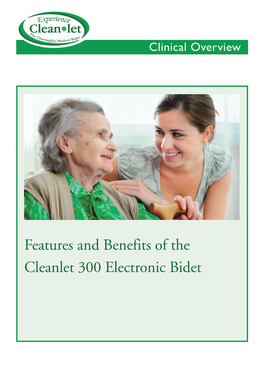 Features and Benefits of the Cleanlet 300 Electronic Bidet Clinical Overview