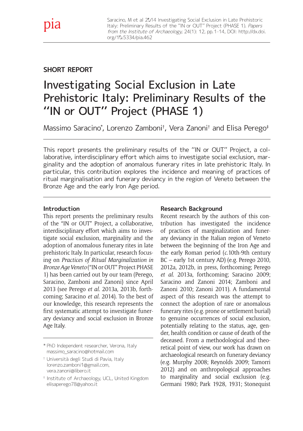 Investigating Social Exclusion in Late Prehistoric Italy: Preliminary Results of the ''IN Or OUT'' Project (PHASE 1)