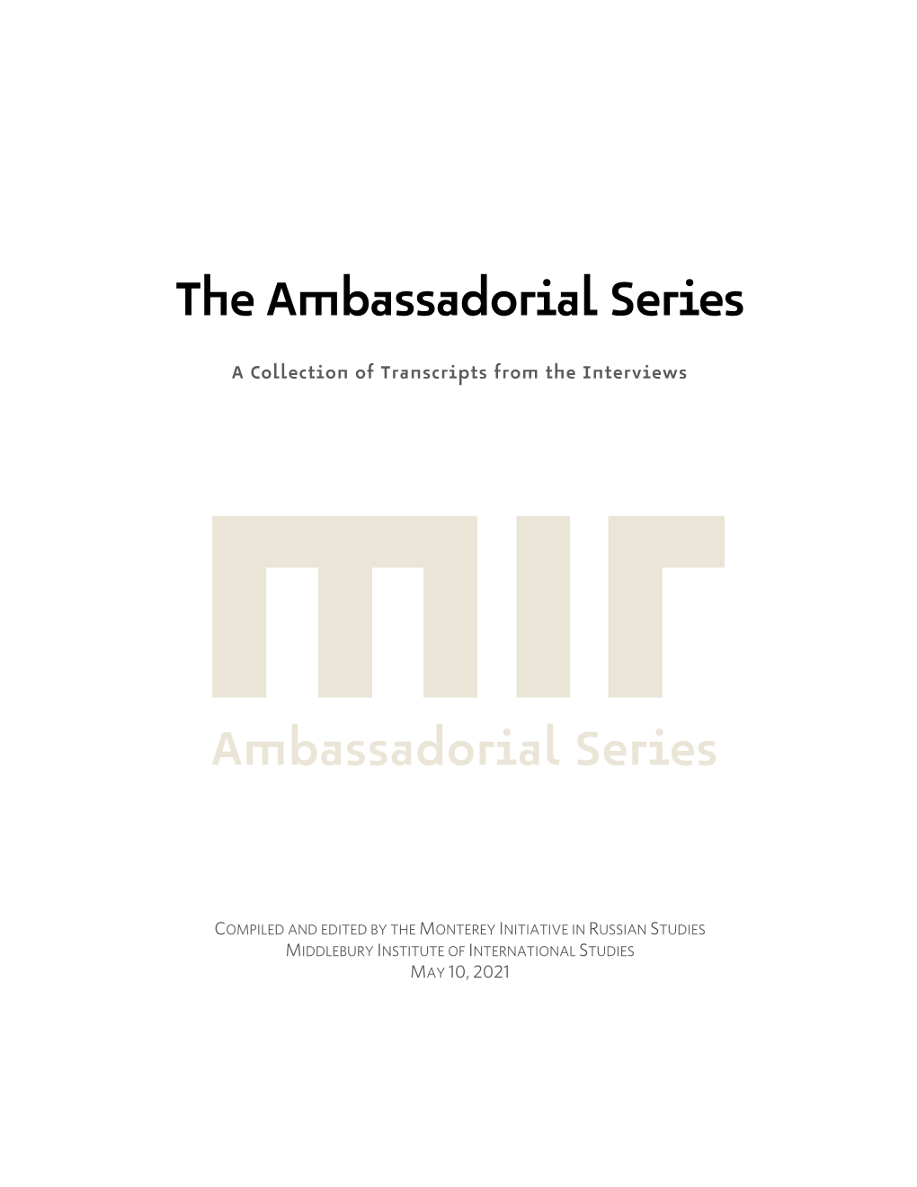 The Ambassadorial Series a Collection of Transcripts from the Interviews