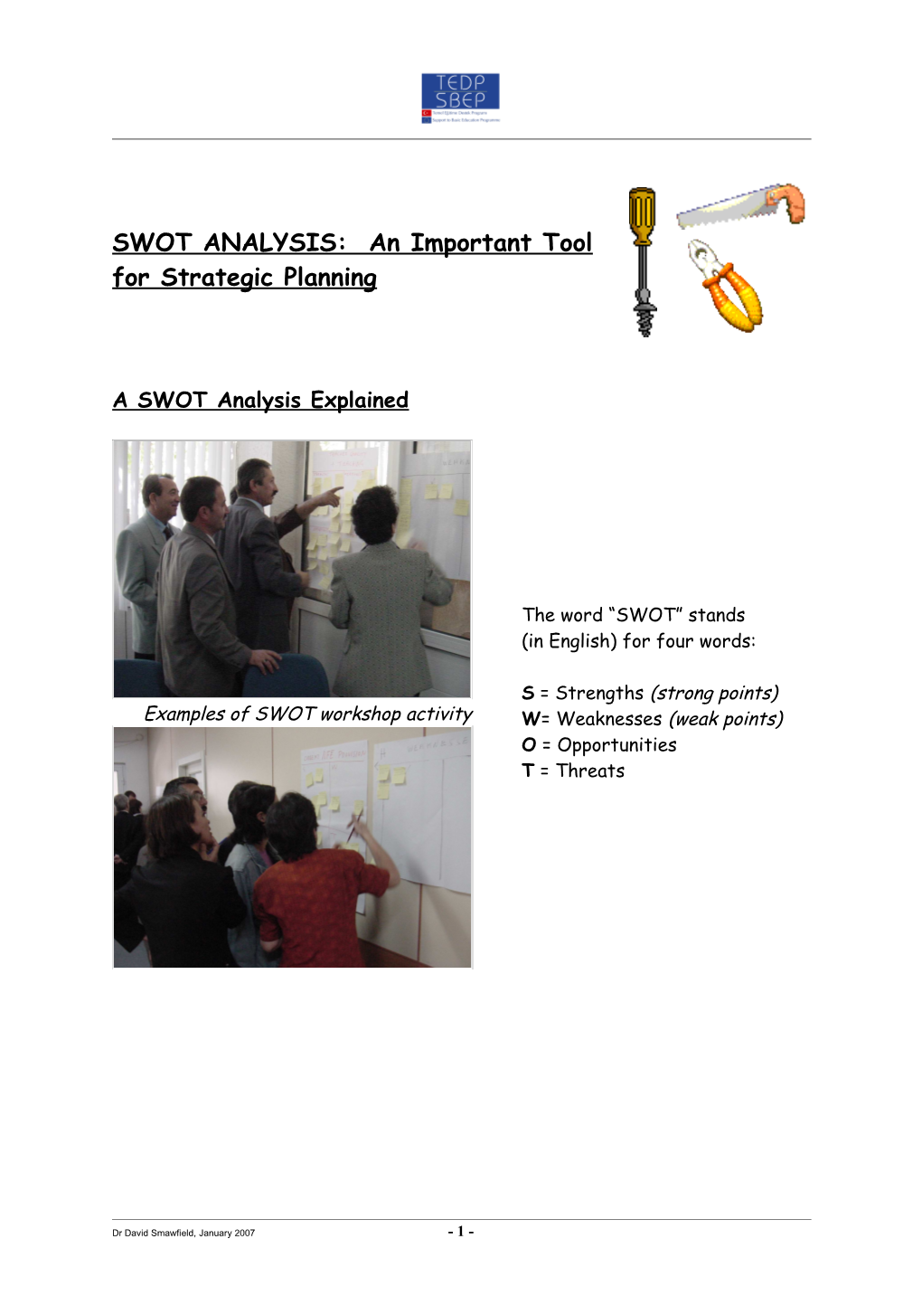 SWOT ANALYSIS: an Important Tool for Strategic Planning