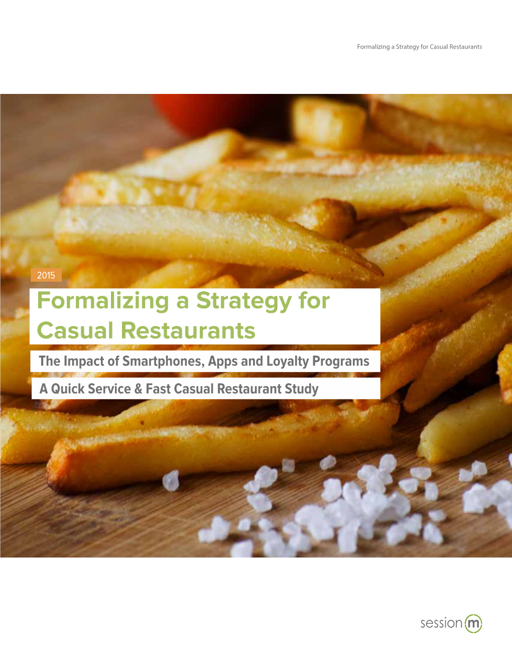 Formalizing a Strategy for Casual Restaurants