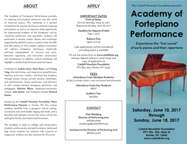 Academy of Fortepiano Performance Provides IMPORTANT DATES Academy of an Inspiring and Practical Immersion Into the World Festival Dates: of Historical Pianos