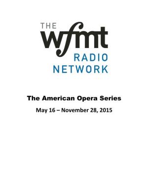 The American Opera Series May 16 – November 28, 2015