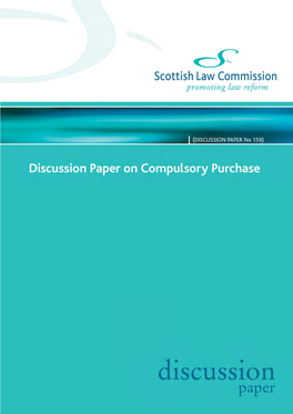 Discussion Paper, Including Copies of Responses, May Be Made Available in Terms of the Freedom of Information (Scotland) Act 2002