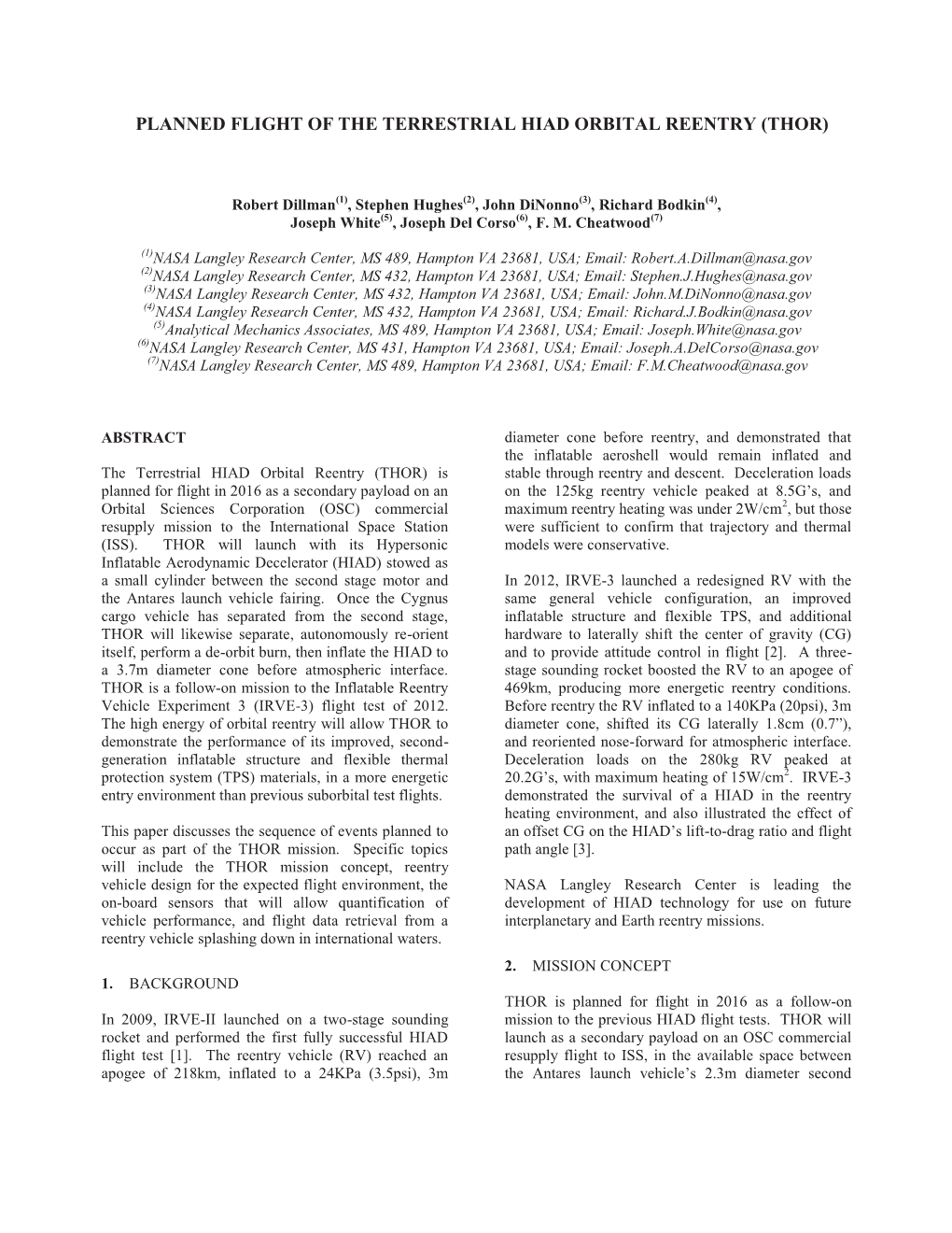 Planned Flight of the Terrestrial Hiad Orbital Reentry (Thor)