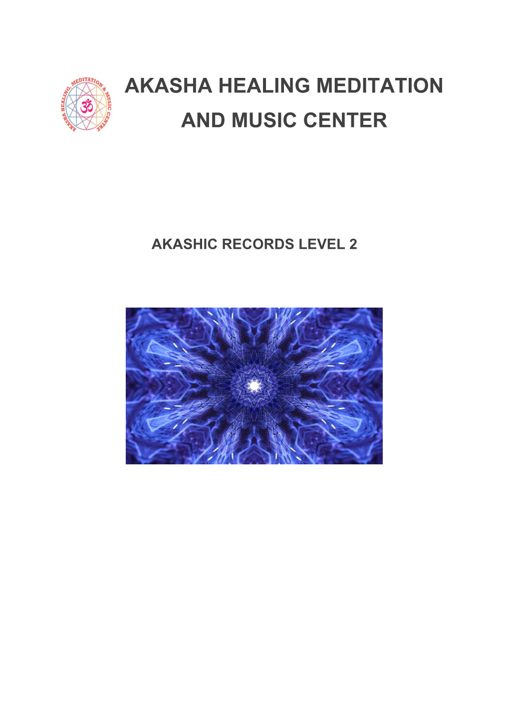 Akasha Healing Meditation and Music Center