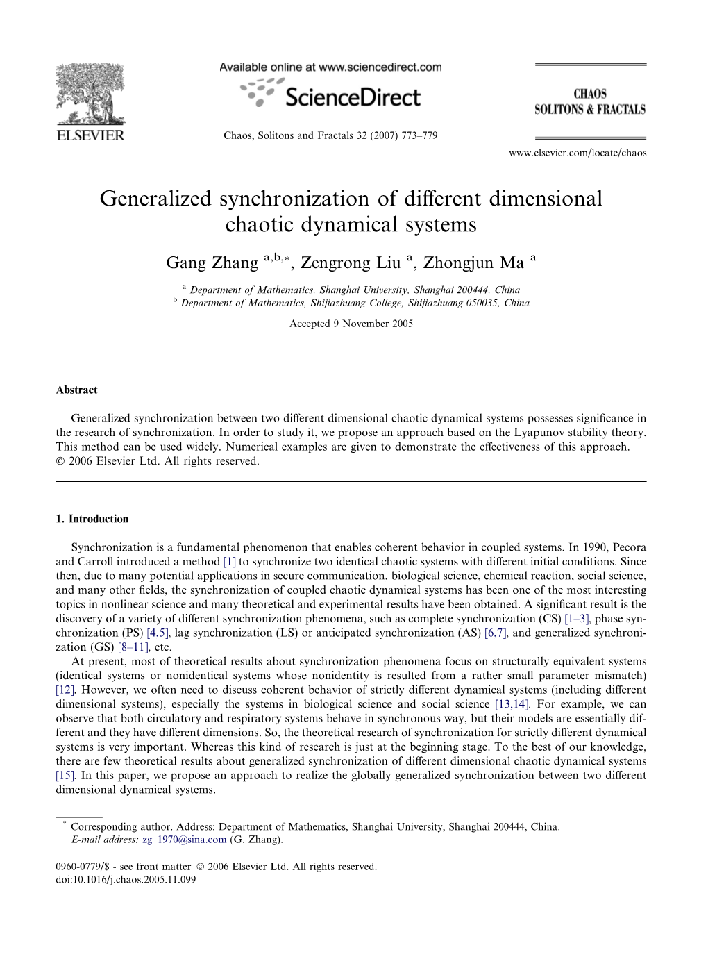 Generalized Synchronization of Different Dimensional Chaotic