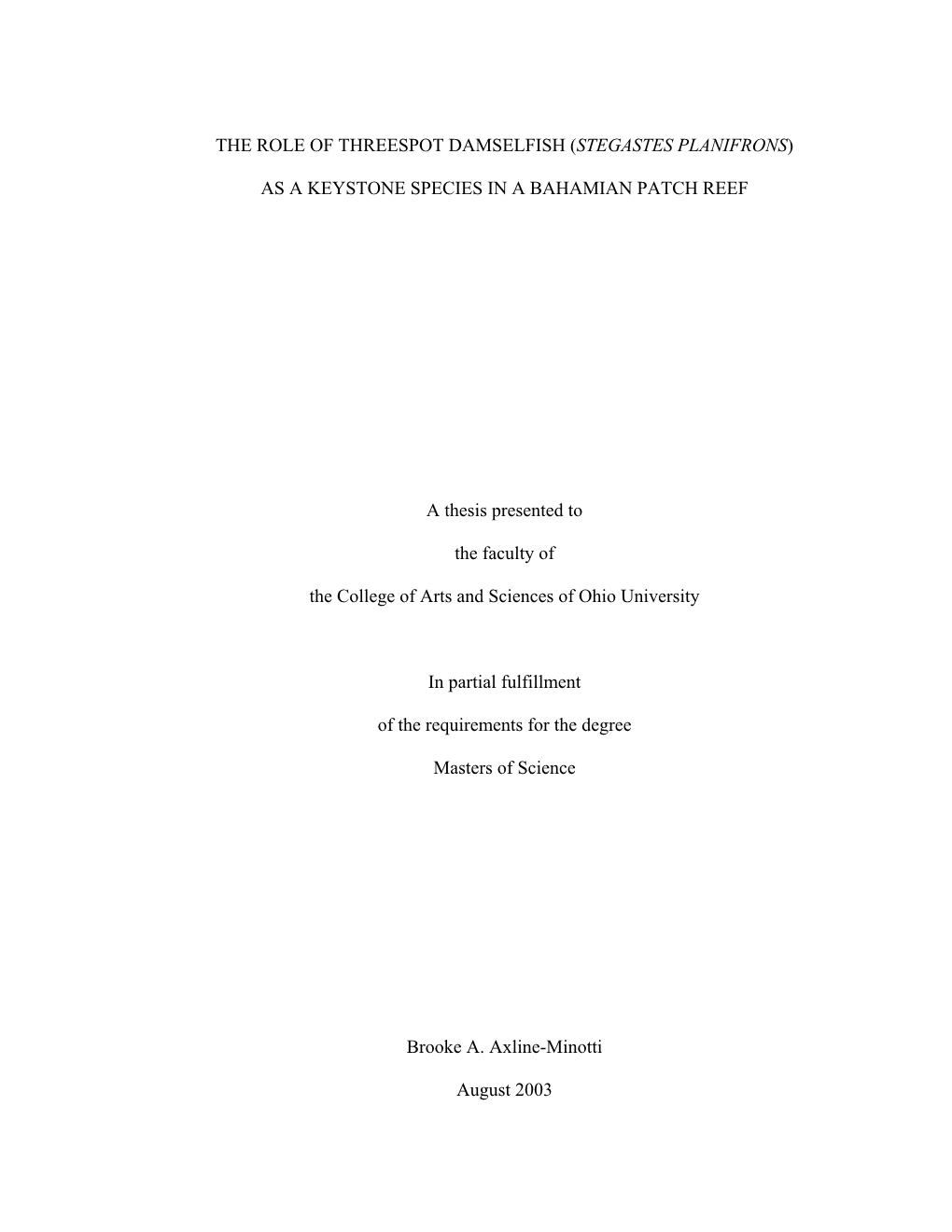 The Role of Threespot Damselfish (Stegastes Planifrons)