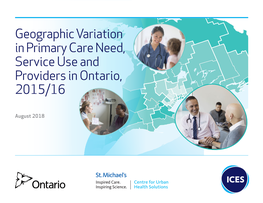 Geographic Variation in Primary Care Need, Service Use and Providers in Ontario, 2015/16