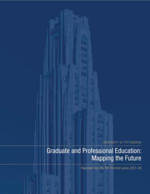 Graduate and Professional Education: Mapping the Future