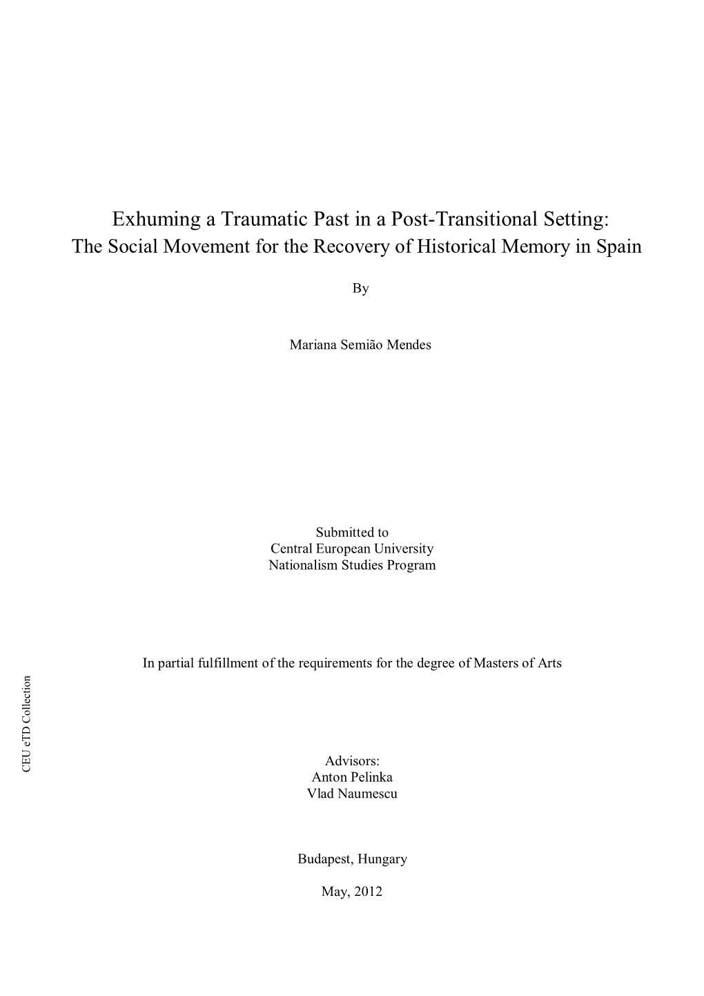 Exhuming a Traumatic Past in a Post-Transitional Setting