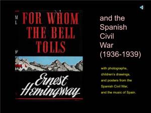 And the Spanish Civil War (1936-1939)
