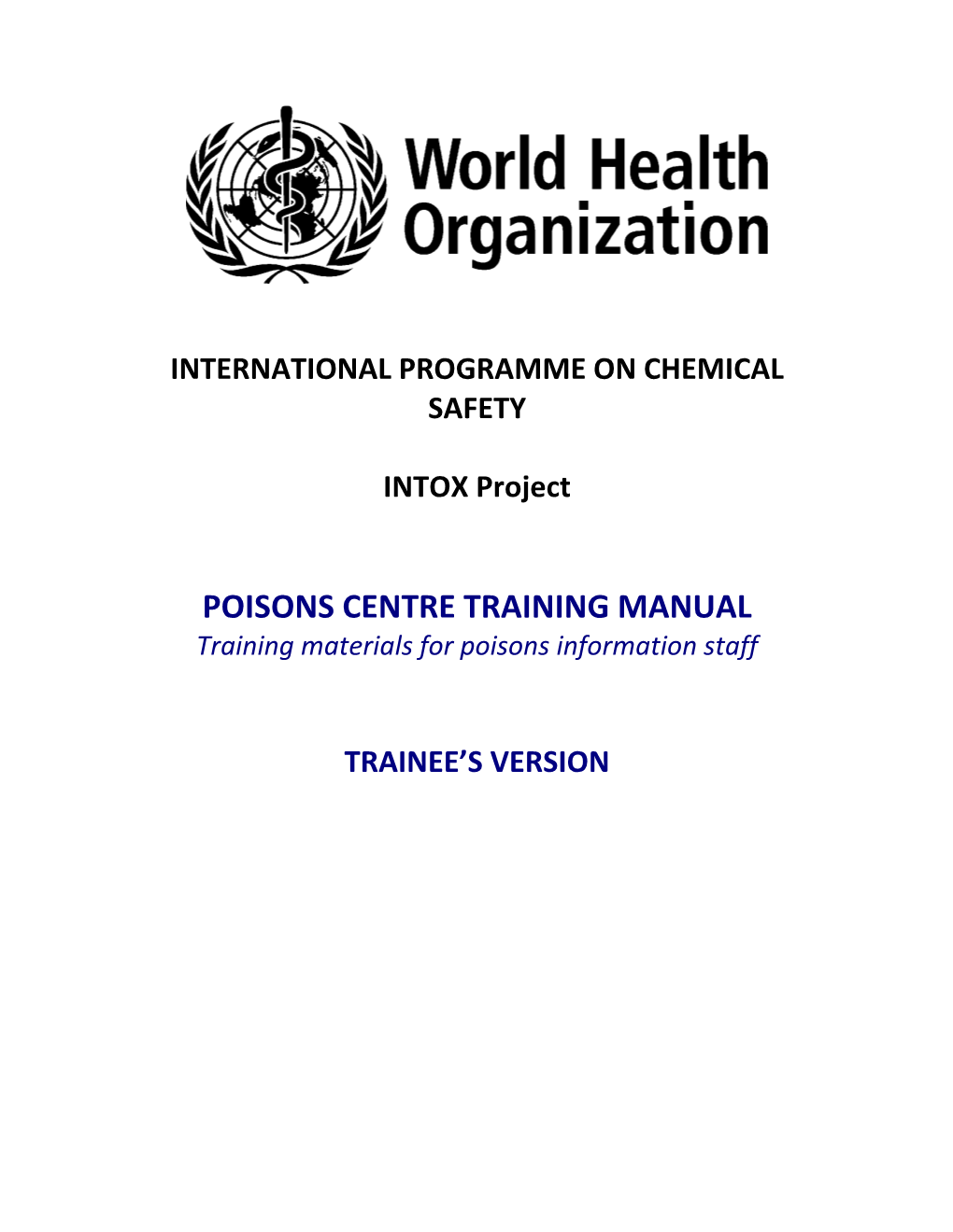 POISONS CENTRE TRAINING MANUAL Training Materials for Poisons Information Staff