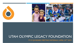 Utah Olympic Legacy Foundation Wednesday, April 24Th, 2019 Ray Quinney Nebeker Law Offices | Salt Lake City, Utah
