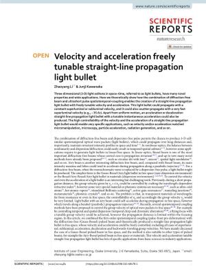 Velocity and Acceleration Freely Tunable Straight-Line Propagation