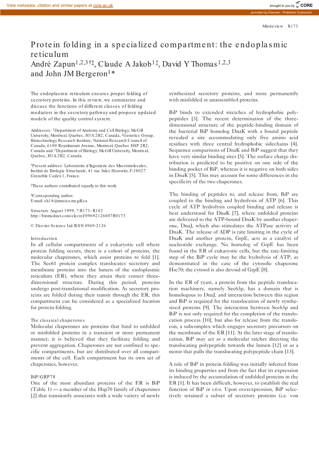 Protein Folding in a Specialized Compartment: the Endoplasmic Reticulum André Zapun1,2,3†‡, Claude a Jakob1‡, David Y Thomas1,2,3 and John JM Bergeron1*