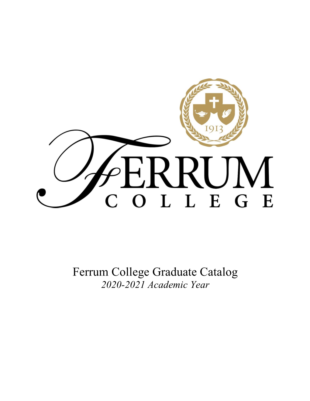 Ferrum College Graduate Catalog 2020-2021 Academic Year