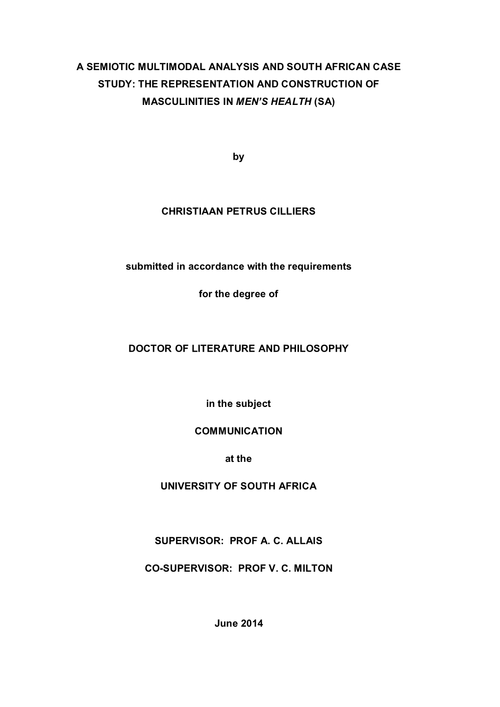 A Semiotic Multimodal Analysis and South African Case Study: the Representation and Construction of Masculinities in Men’S Health (Sa)