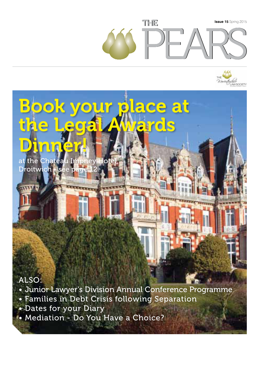 Book Your Place at the Legal Awards Dinner! at the Chateau Impney Hotel, Droitwich - See Page 12