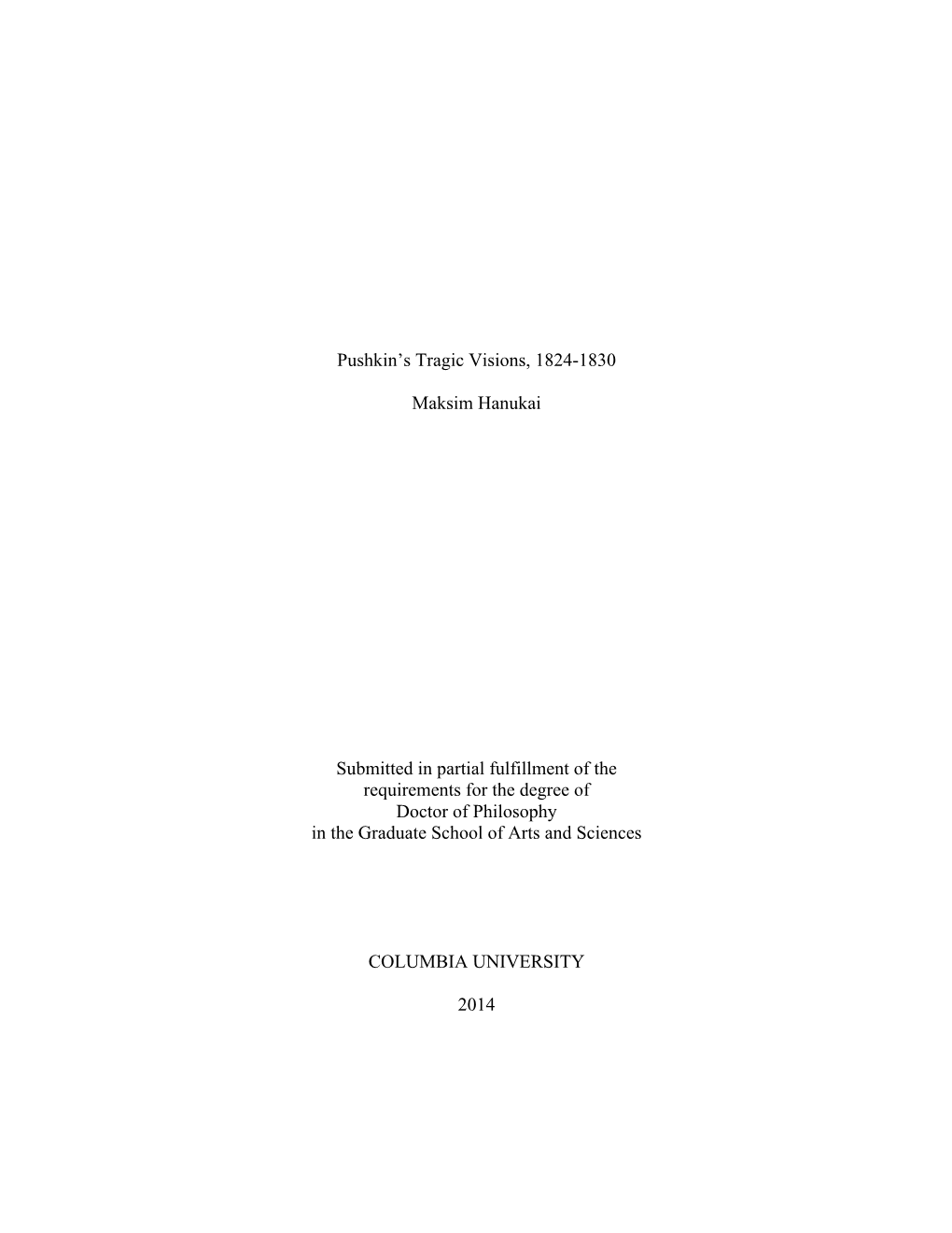 Pushkin's Tragic Visions, 1824-1830 Maksim Hanukai Submitted In