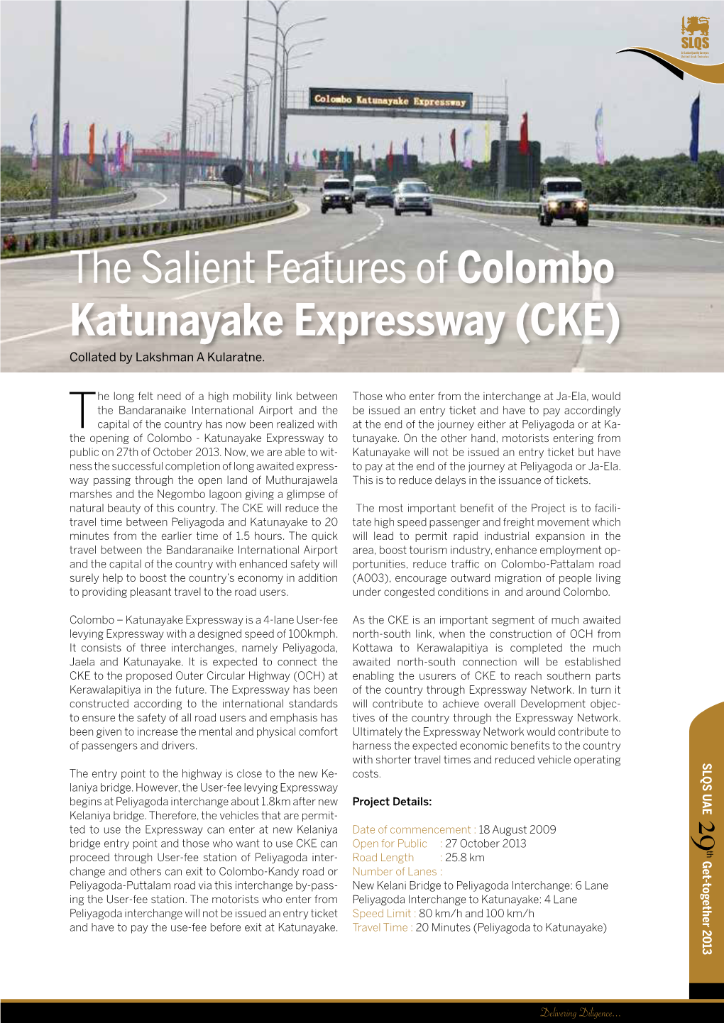 The Salient Features of Colombo Katunayake Expressway (CKE) Collated by Lakshman a Kularatne