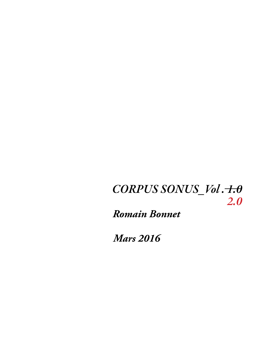 CORPUS SONUS Vol . 1.0 2.0 Romain Bonnet