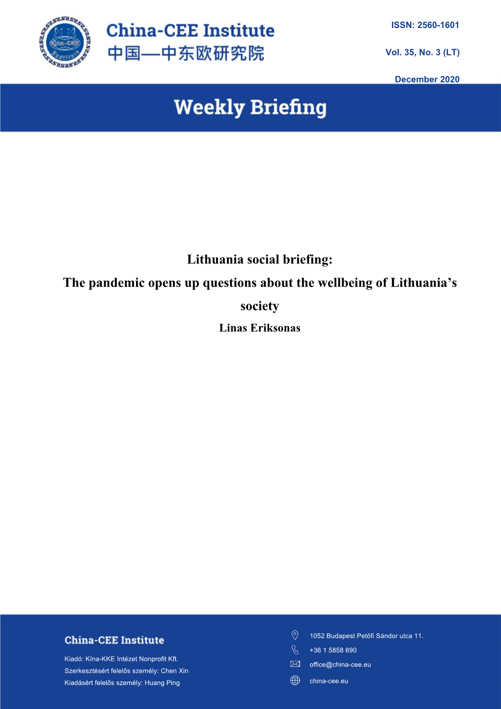 Lithuania Social Briefing: the Pandemic Opens up Questions About the Wellbeing of Lithuania’S Society Linas Eriksonas