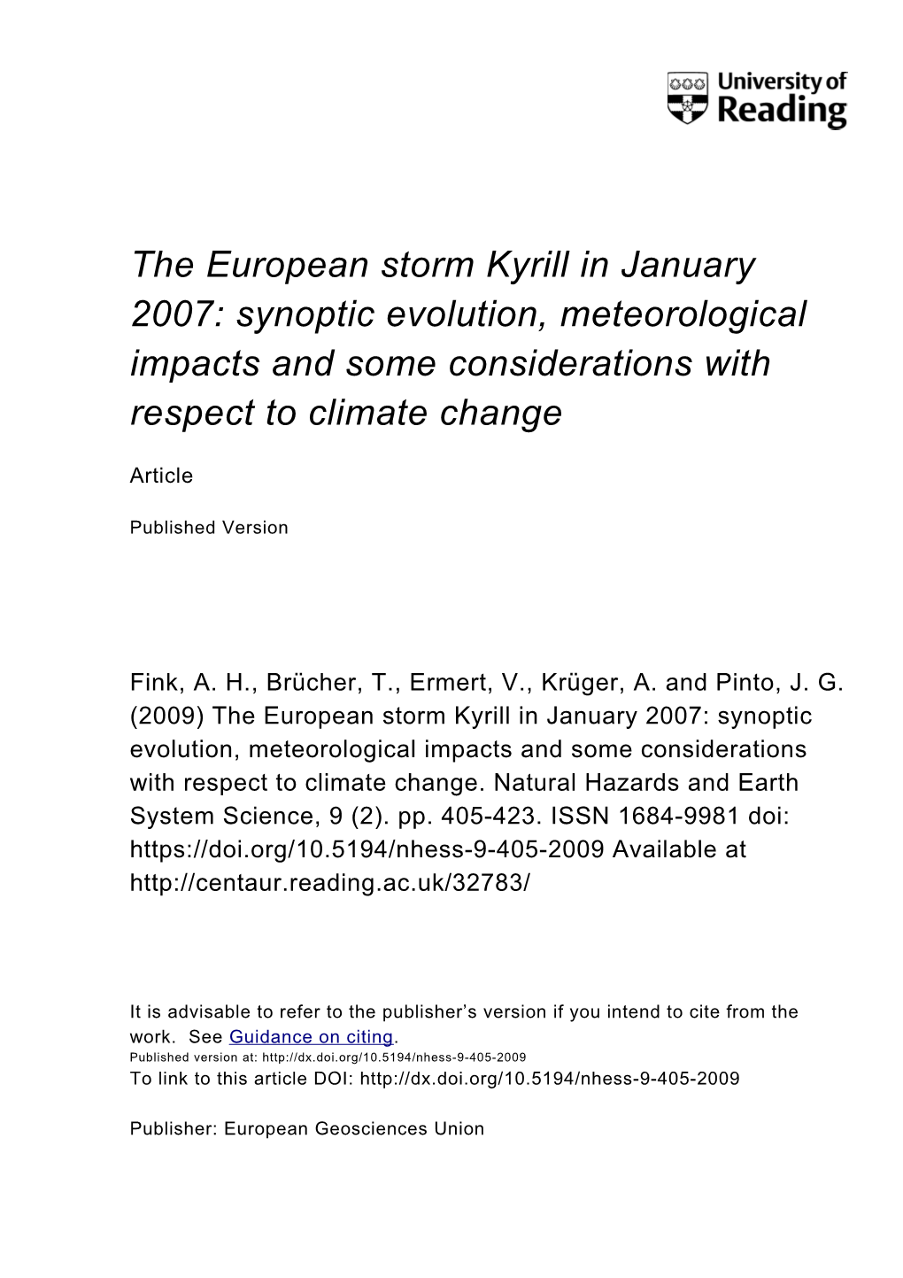 The European Storm Kyrill in January 2007: Synoptic Evolution, Meteorological Impacts and Some Considerations with Respect to Climate Change