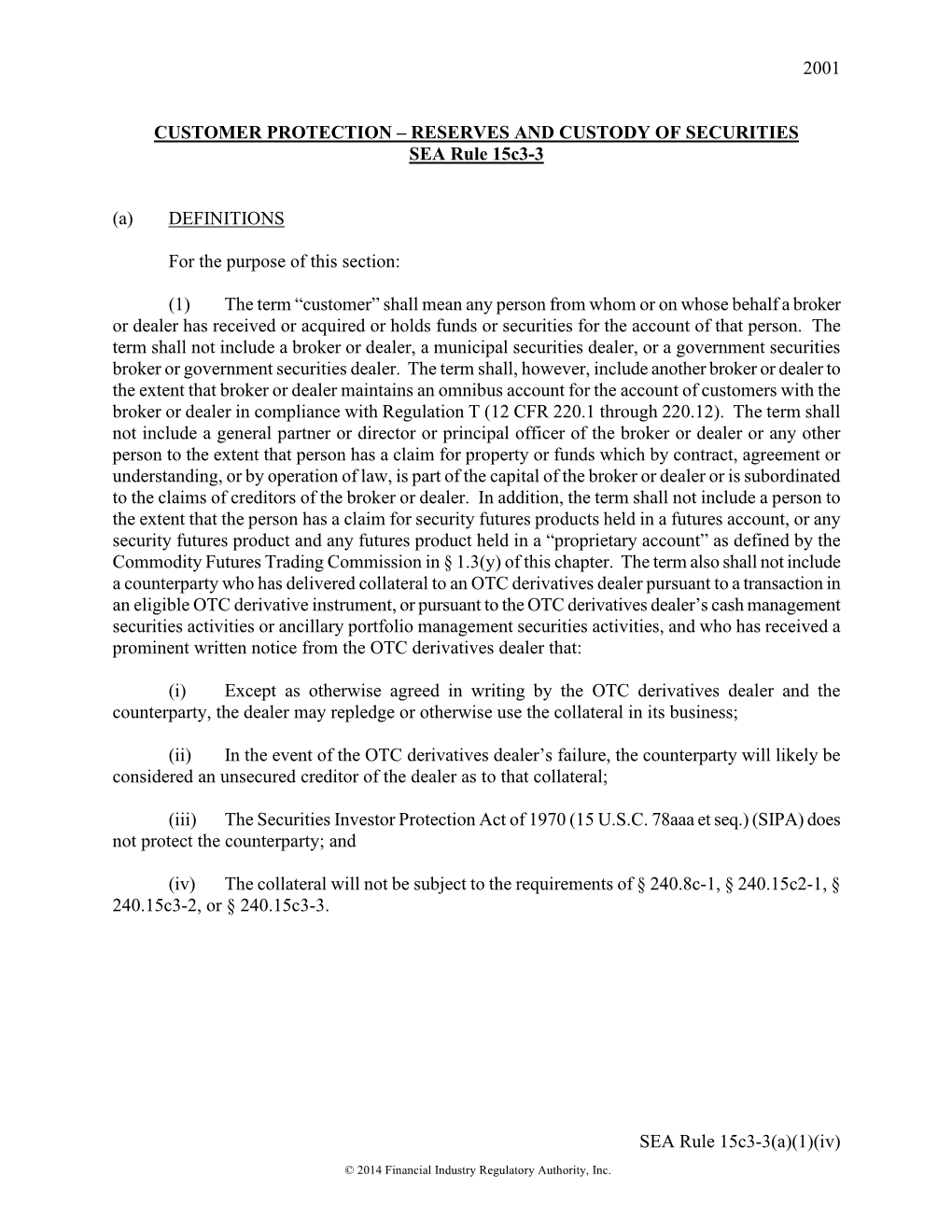 Reserves and Custody of Securities (SEA Rule 15C3-3)