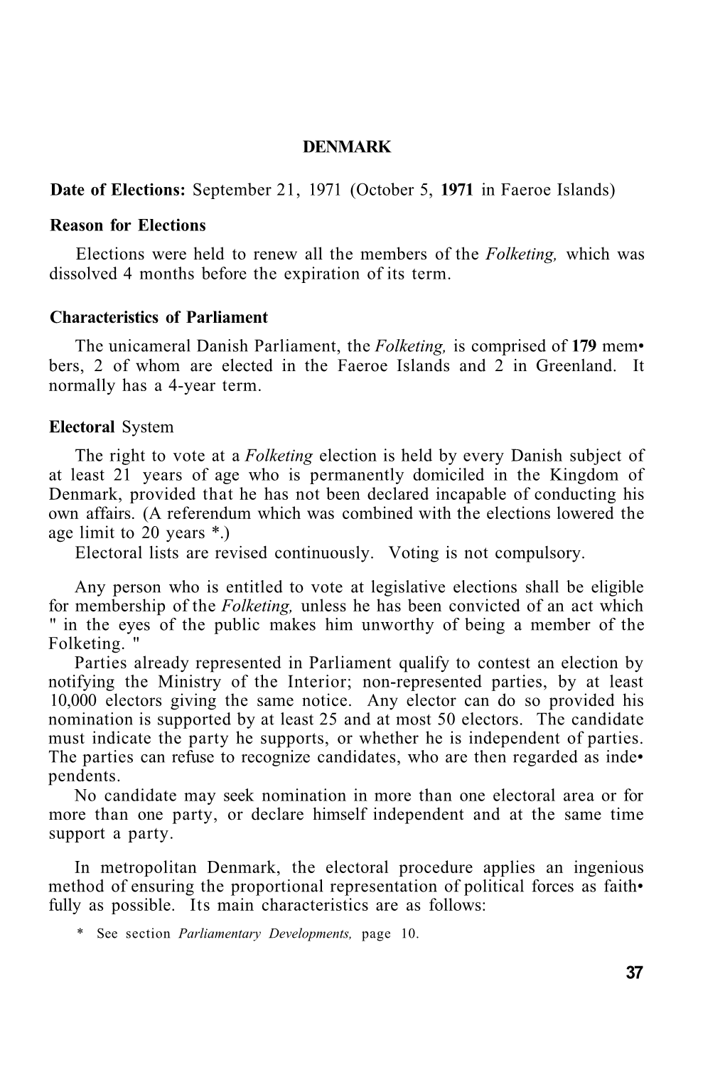 DENMARK Date of Elections: September 21, 1971