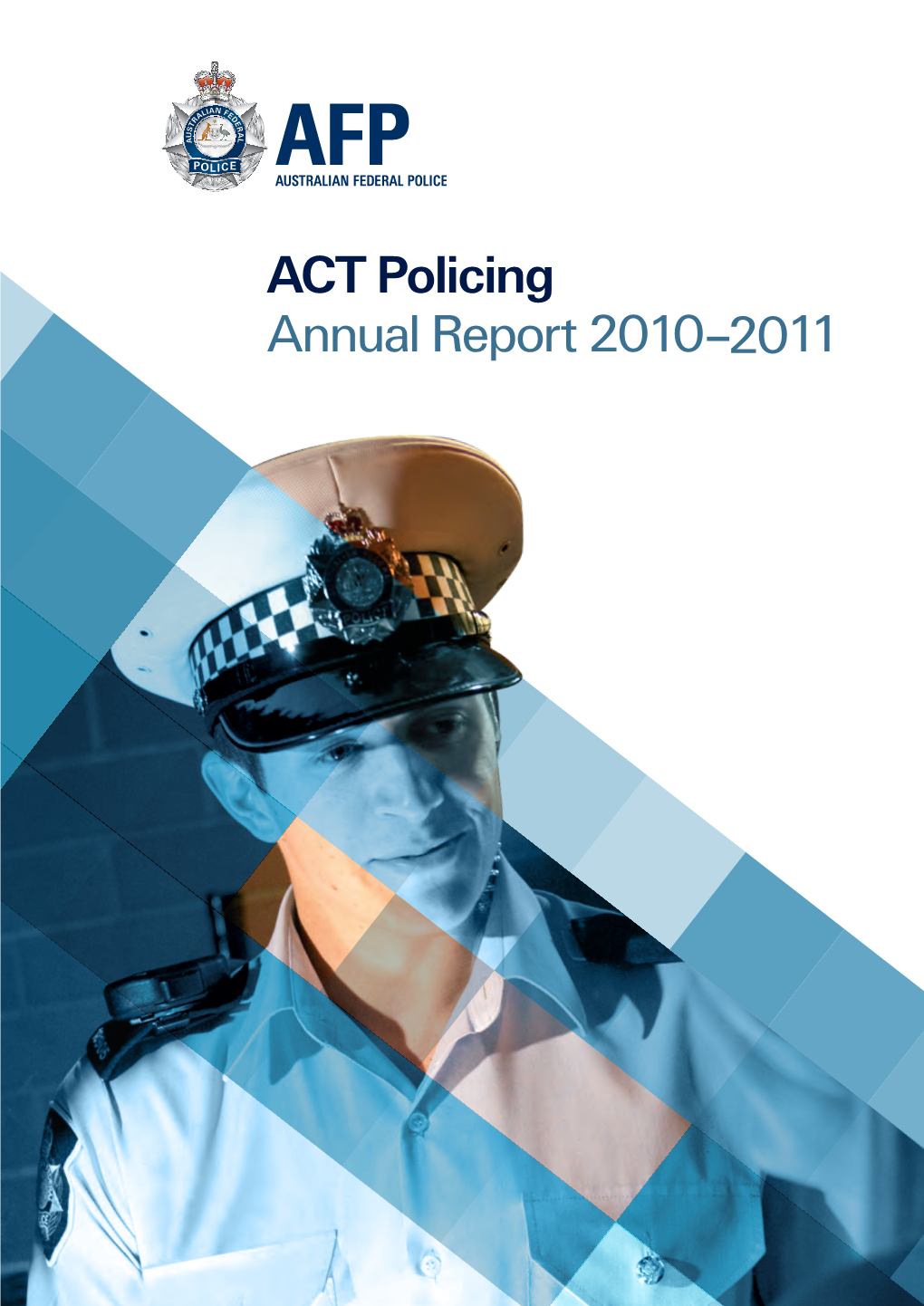 ACT Policing Annual Report 2010–2011 ACT Policing