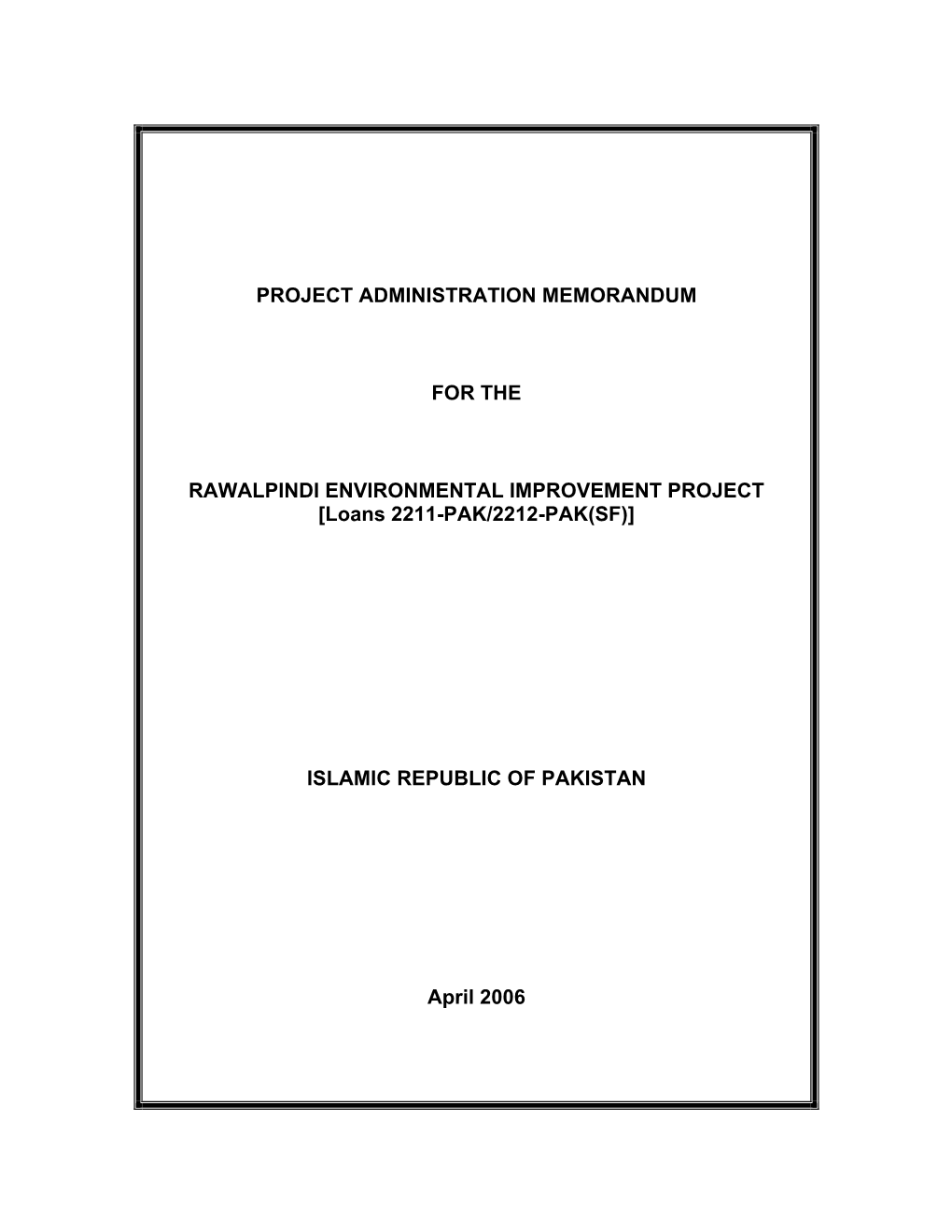 RAWALPINDI ENVIRONMENTAL IMPROVEMENT PROJECT [Loans 2211-PAK/2212-PAK(SF)]