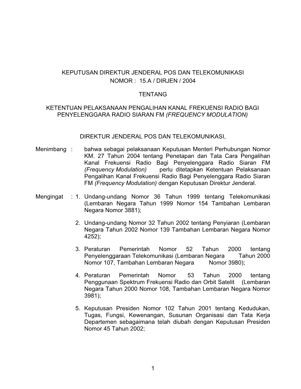 Tata Cara Pengalihan Dan Penetapan Pengalihan Kanal Frekuensi Radio