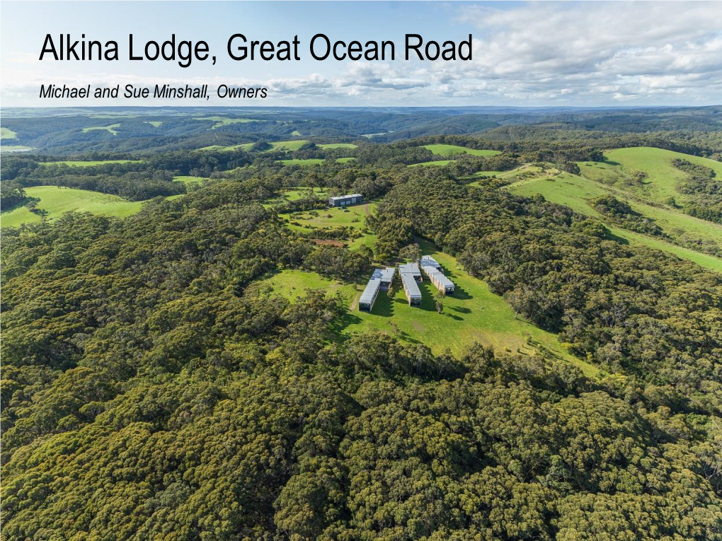 Alkina Lodge, Great Ocean Road Michael and Sue Minshall, Owners