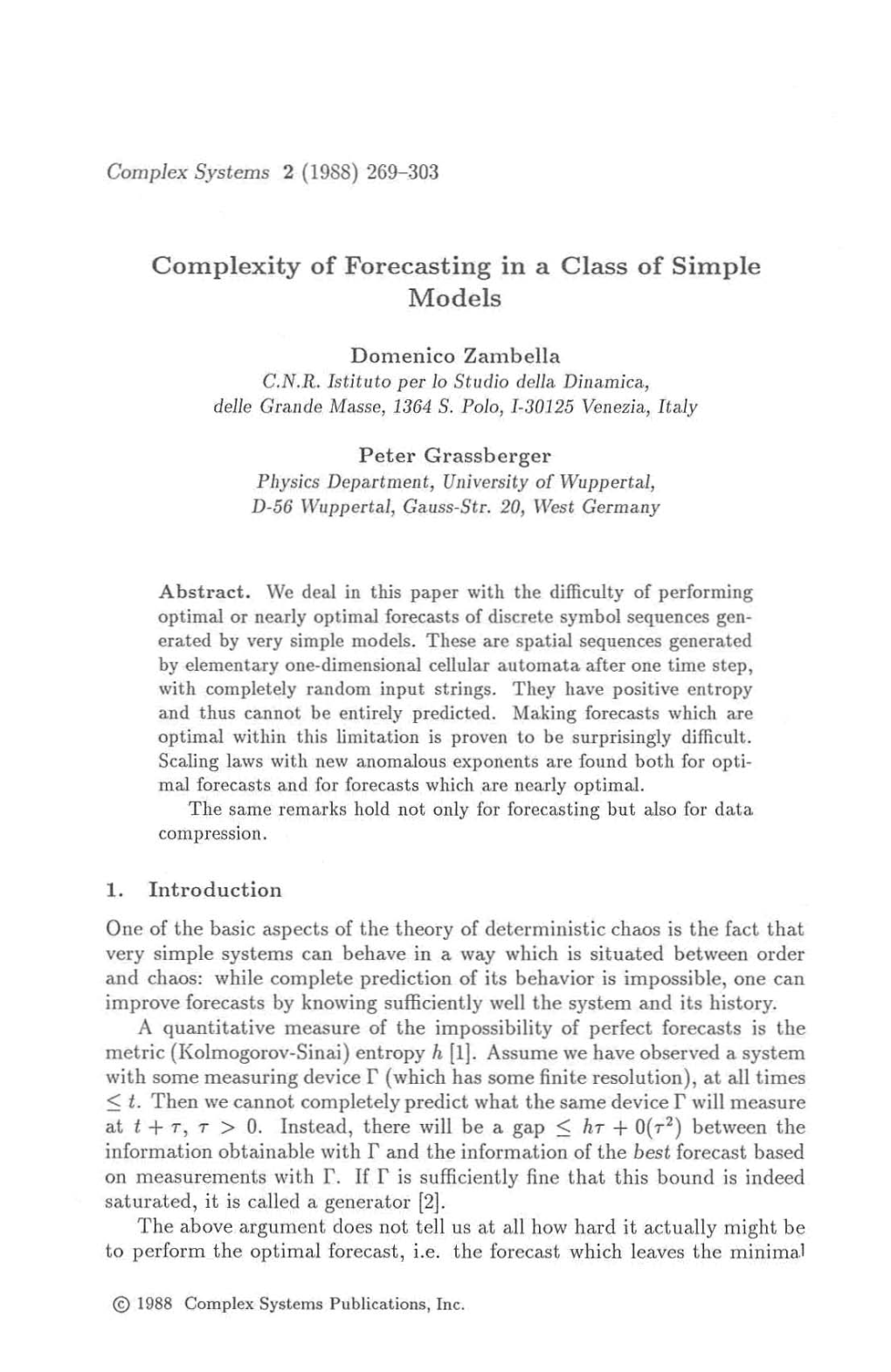 Complexity of Forecasting in a Class of Simple Models