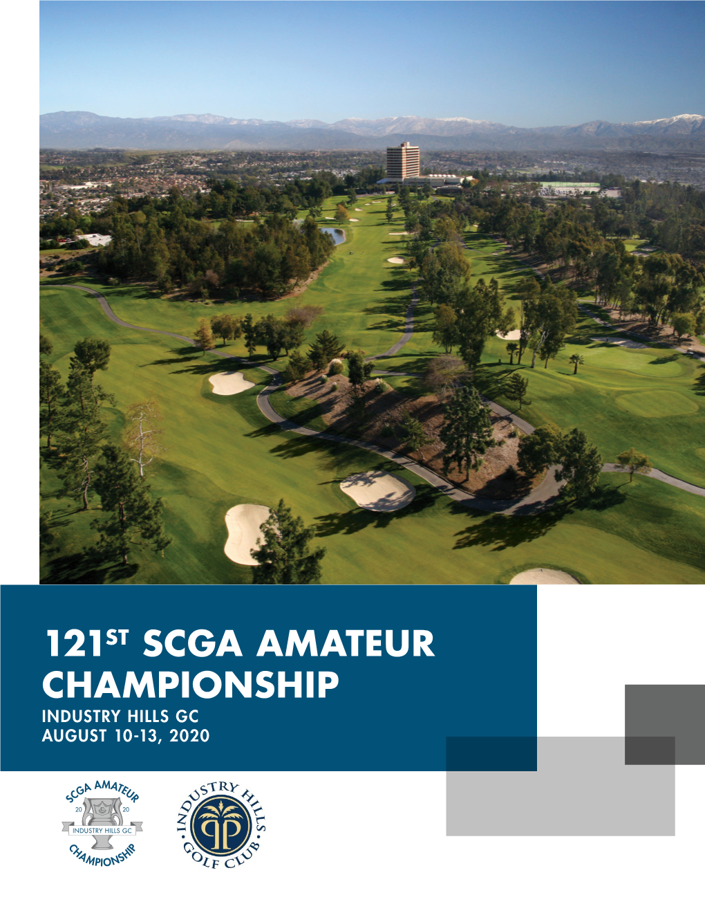 121St Scga Amateur Championship Industry Hills Gc August 10-13, 2020 Contents Welcome