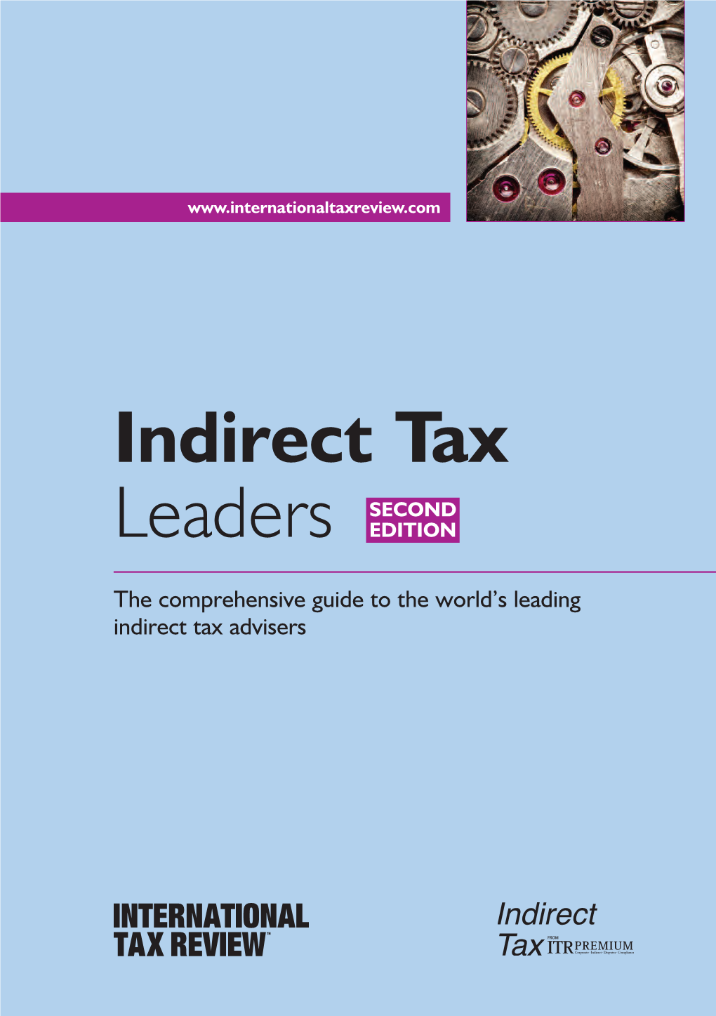 Indirect Tax Leaders Guide Last Year in Response to the Growing Methodology Importance of Indirect Taxation