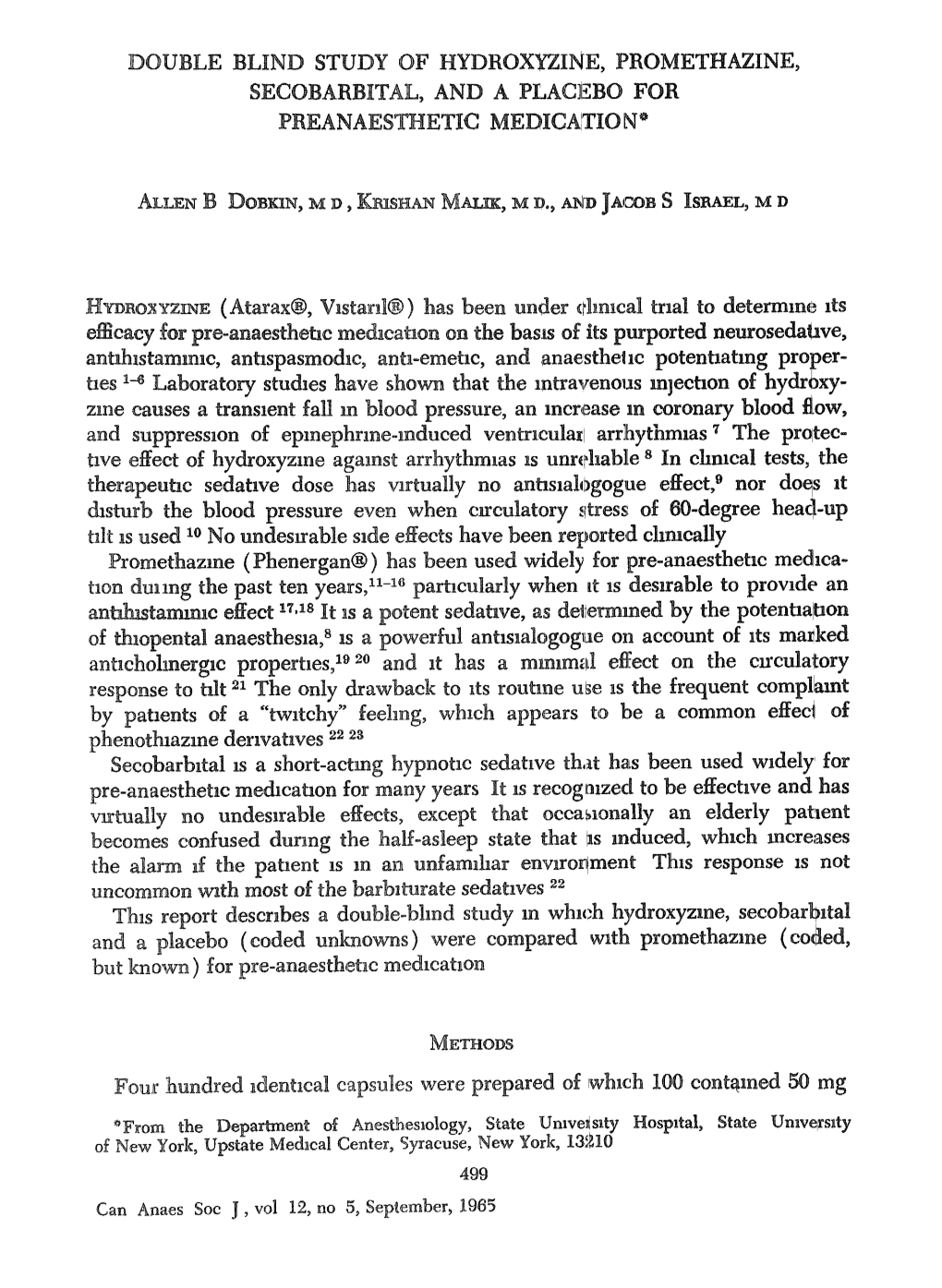 Double Blind Study of Hydroxyzine, Promethazine, Secobarbital, and a Placebo for Pi~Eanaesthetic Medicatio N ~