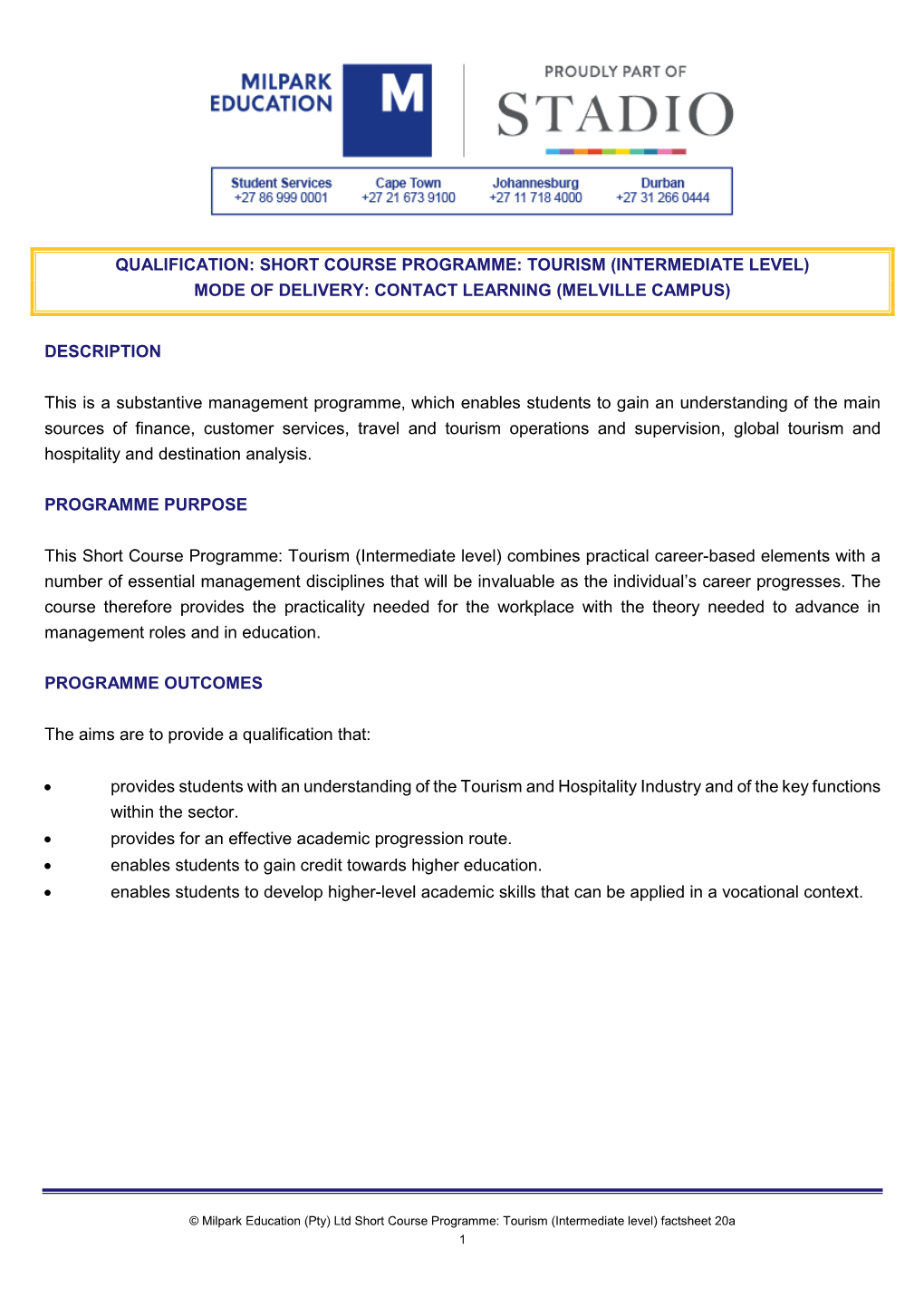 Short Course Programme: Tourism (Intermediate Level) Mode of Delivery: Contact Learning (Melville Campus)