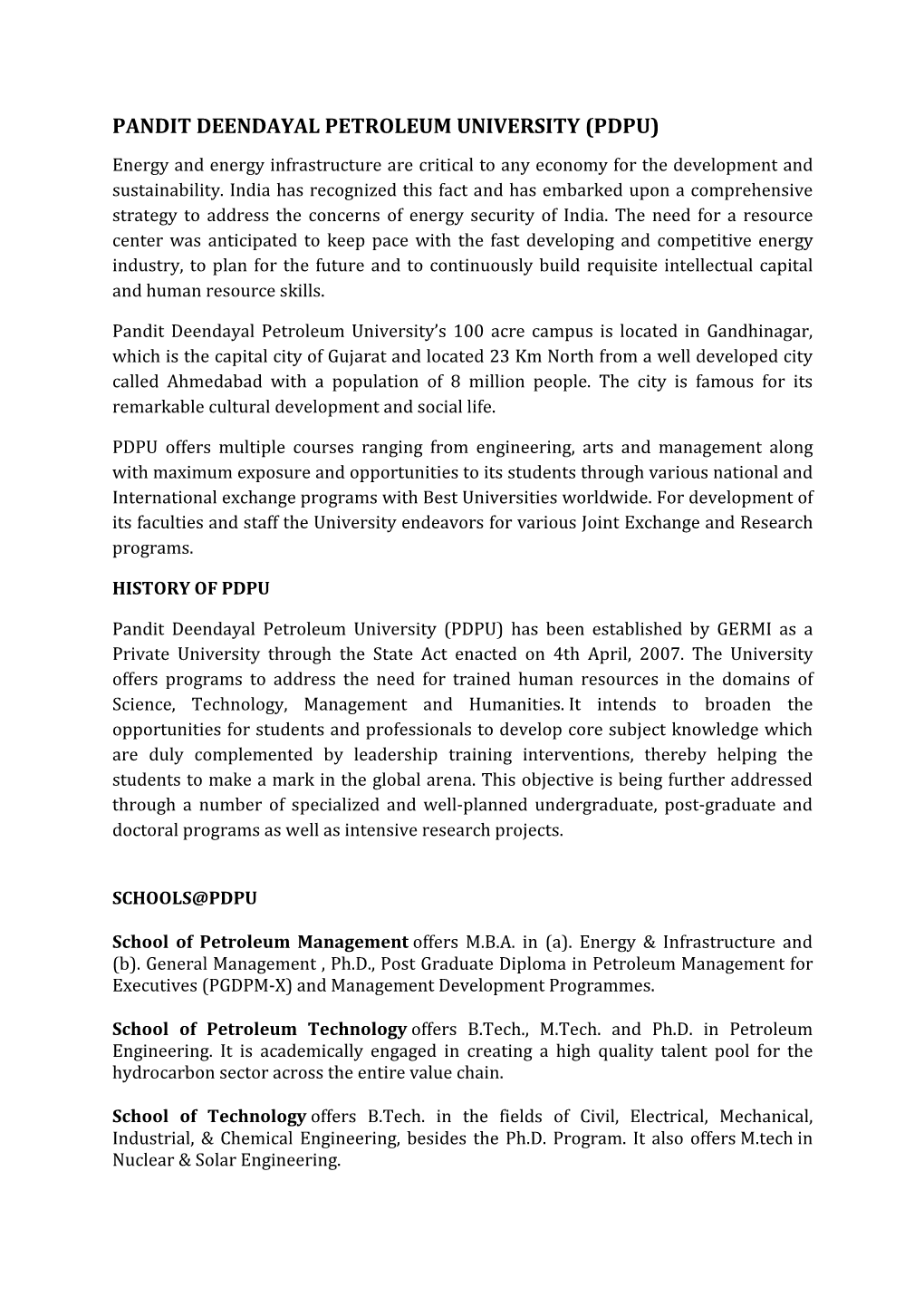 PANDIT DEENDAYAL PETROLEUM UNIVERSITY (PDPU) Energy and Energy Infrastructure Are Critical to Any Economy for the Development and Sustainability