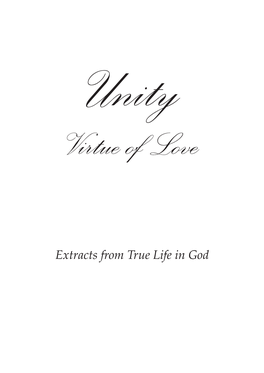 Extracts from True Life in God Unity, Virtue of Love Extracts from True Life in God