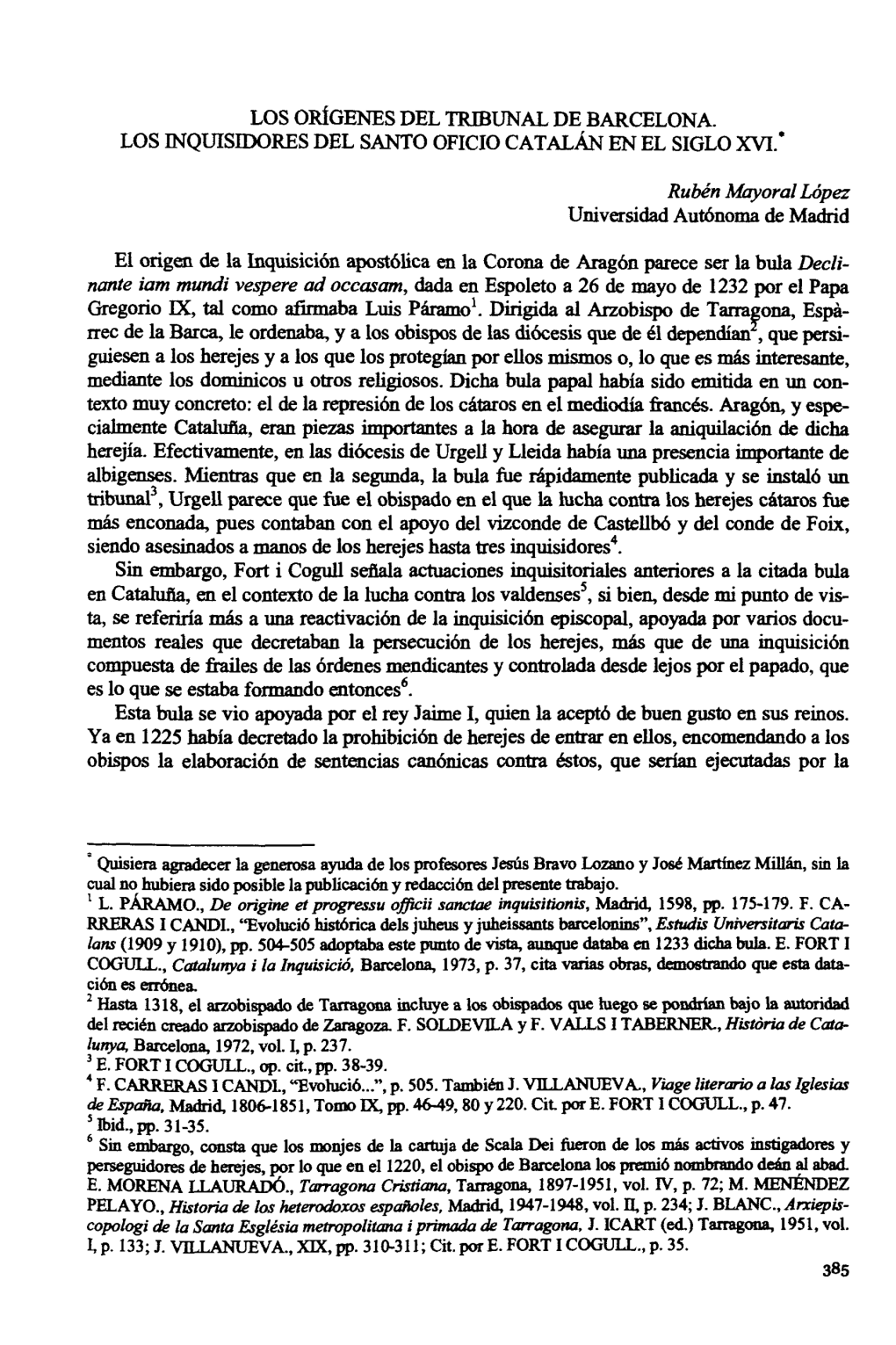 Los Orígenes Del Tribunal De Barcelona. Los Inquisidores Del Santo Oficio Catalán En El Siglo Xvi.'