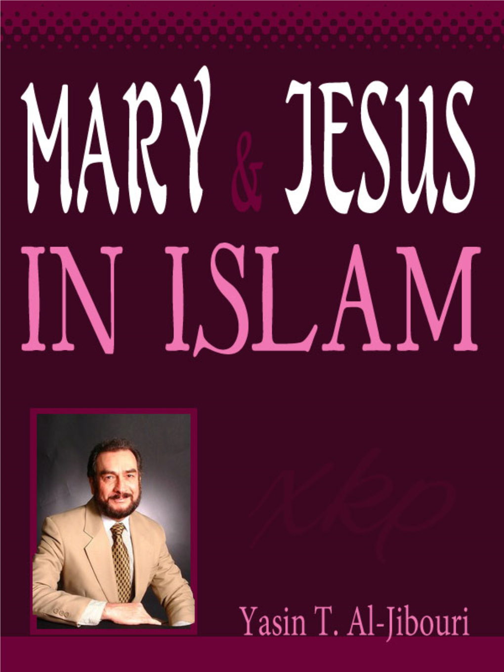 Mary and Jesus in Islam (This Book), 4) Allah: the Concept of God in Islam (Perhaps His Best and Largest Work), 5) Muhammed