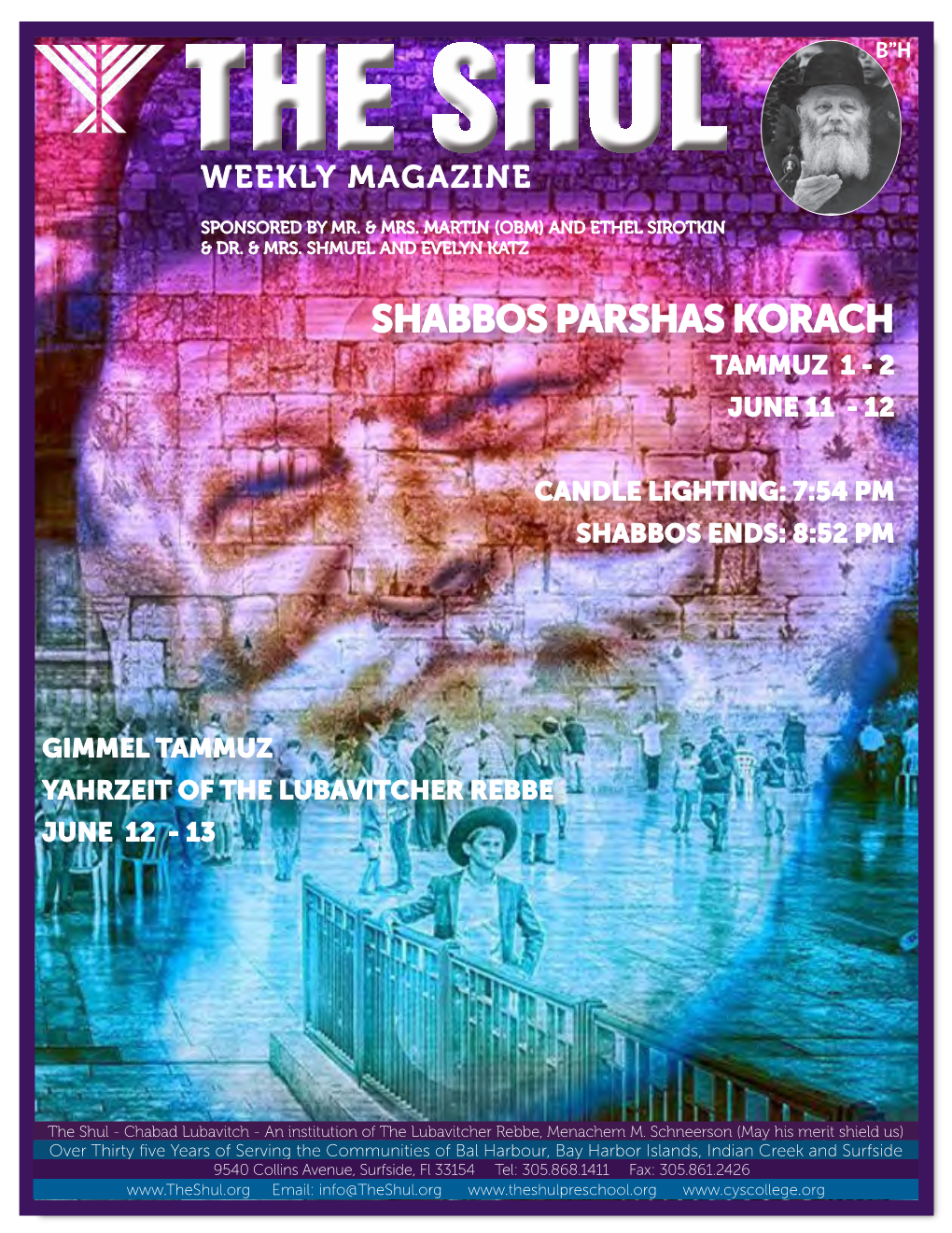 Shabbos Parshas Korach Tammuz 1 - 2 June 11 - 12