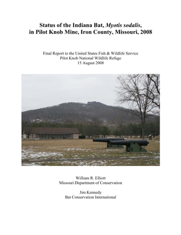 Status of the Indiana Bat, Myotis Sodalis, in Pilot Knob Mine, Iron County, Missouri, 2008