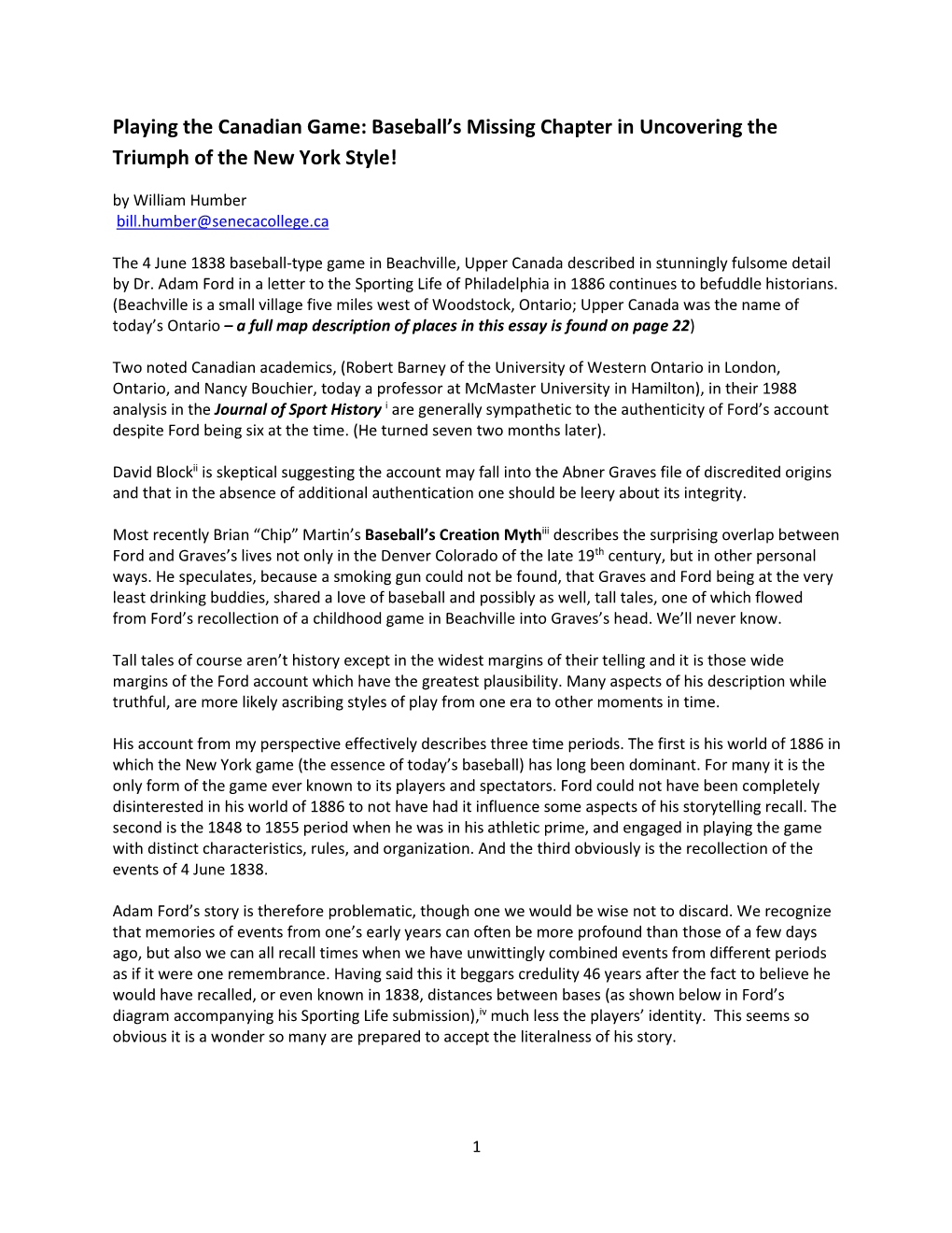 Playing the Canadian Game: Baseball’S Missing Chapter in Uncovering the Triumph of the New York Style! by William Humber Bill.Humber@Senecacollege.Ca