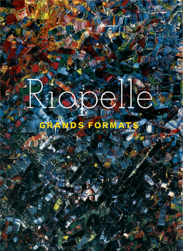 Grands Formats Riopelle Grands Formats Riopelle Grands Formats