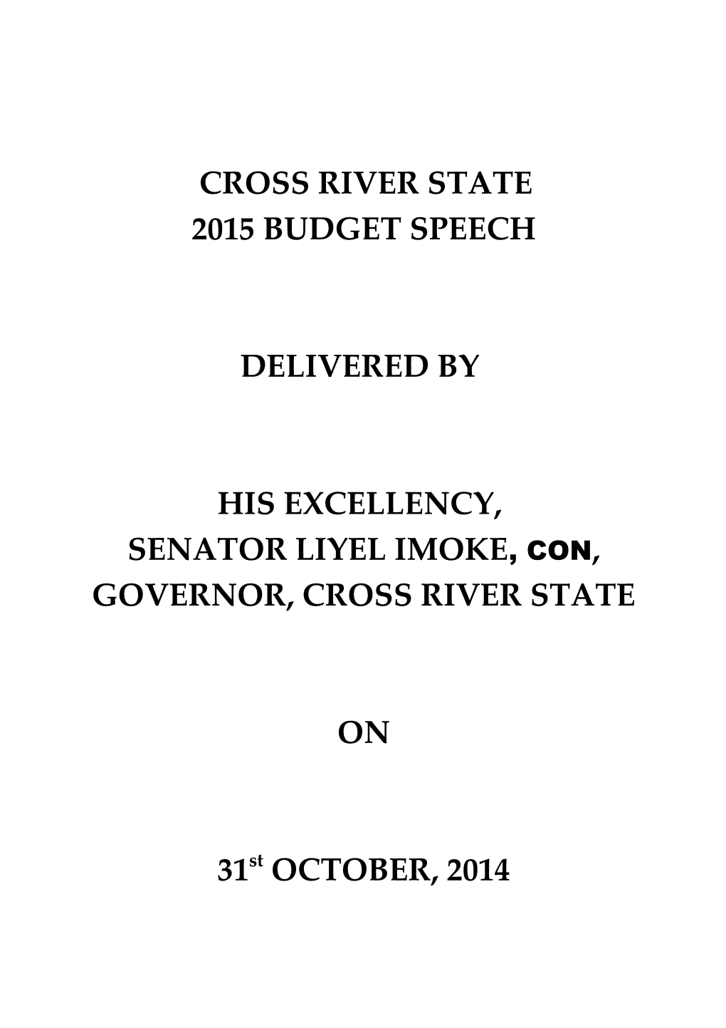 Senator Liyel Imoke, Con, Governor, Cross River State