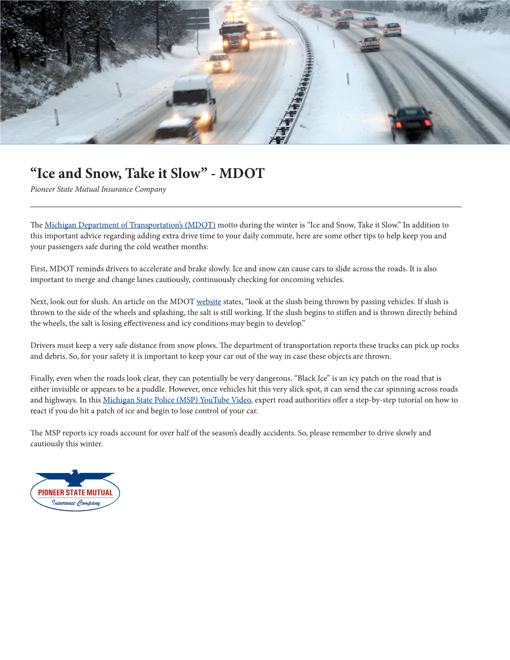 “Ice and Snow, Take It Slow” - MDOT Pioneer State Mutual Insurance Company